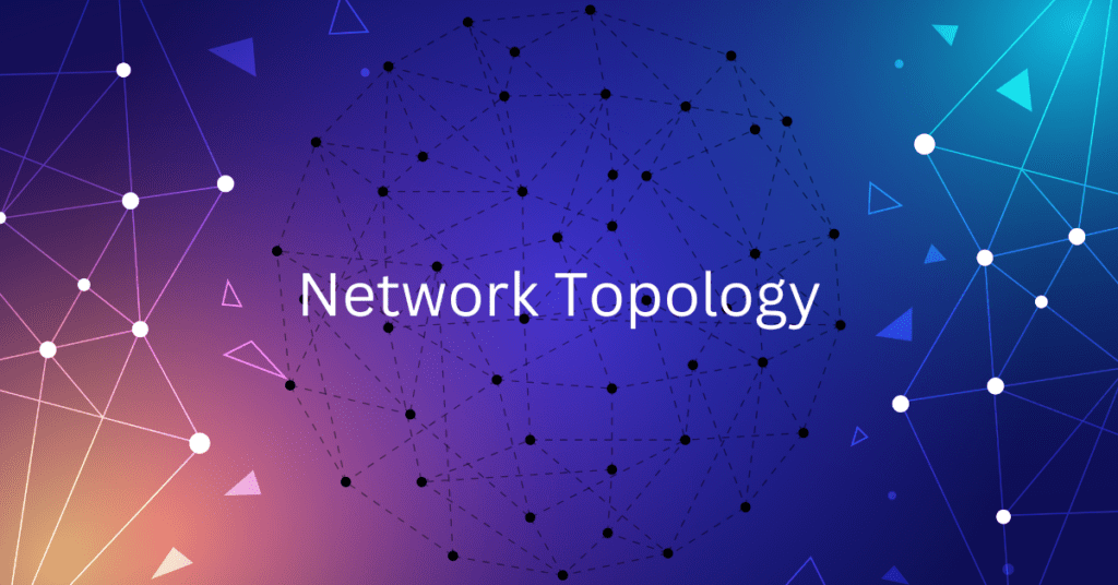 You are currently viewing Different types of Network Topology in Networking
